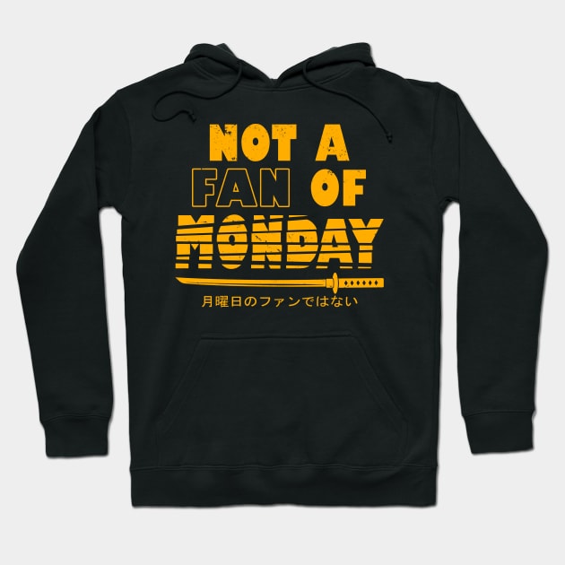 Cool Samurai Katana I Hate Monday Funny Slogan Meme Hoodie by BoggsNicolas